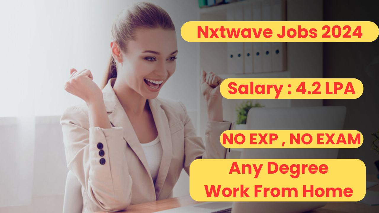 Nxtwave Jobs 2024