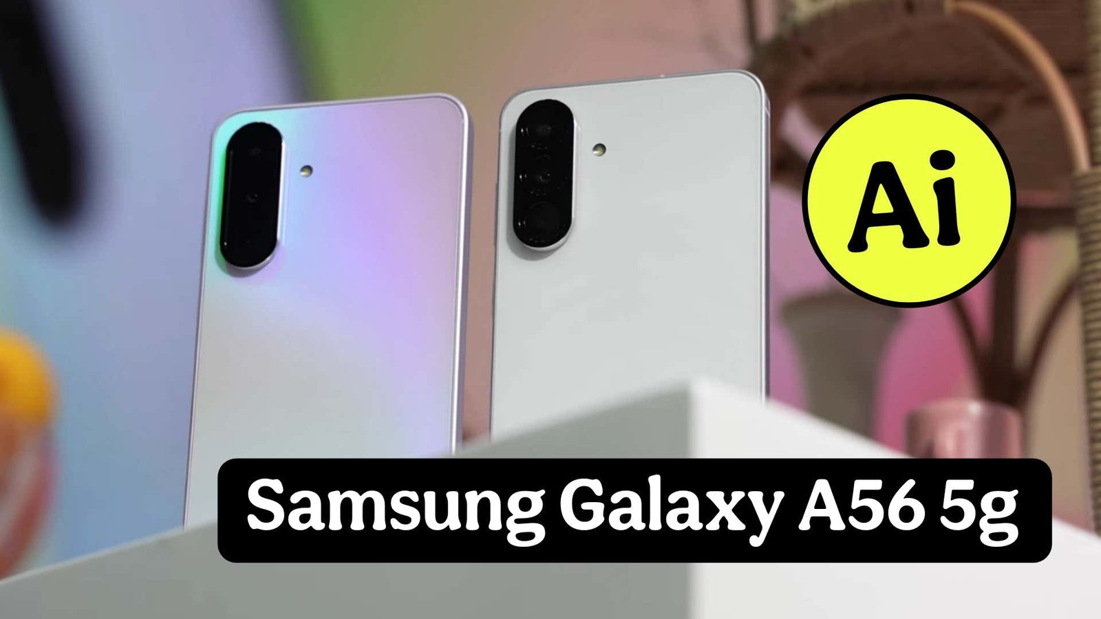 Samsung Galaxy A56