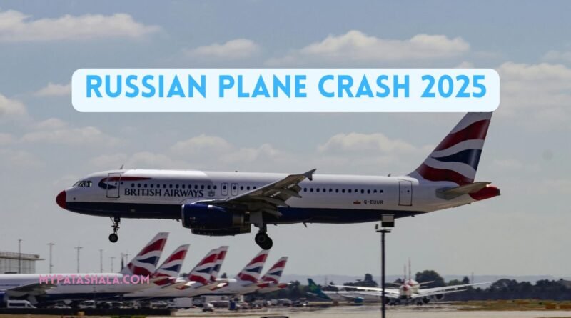 Russian Plane Crash 2025
